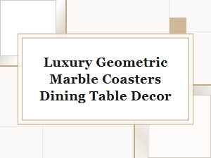 Luxury Geometric Marble Coasters for Stylish Dining Table Decor